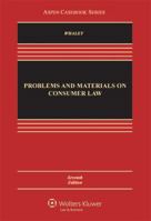 Problems and Materials on Consumer Law, Seventh Edition 0735558094 Book Cover