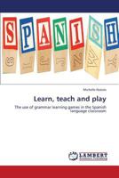 Learn, Teach and Play 3659372862 Book Cover