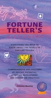 Fortune Teller's Dictionary: Everything You Need to Know About the World of Fortune-Telling : Comprehensive Explanations of Psychic Potential, Intuition Development, and 1592230326 Book Cover