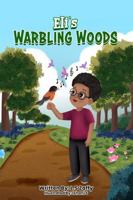 Eli's Warbling Woods B0G27R5NTY Book Cover