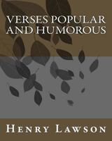 Verses Popular And Humorous 1533348847 Book Cover
