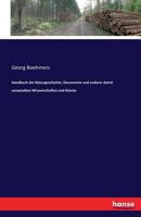 Handbuch Der Naturgeschichte, Oeconomie Und Anderer Damit Verwandten Wissenschaften Und Kunste 3742852515 Book Cover