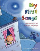 My First Songs: Music and Lyrics for Favourite Early Songs 1844514021 Book Cover