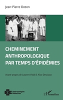 Cheminement anthropologique par temps d'épidémies (Anthropologies & Médecines) (French Edition) 2140294246 Book Cover