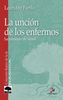 La unción de los enfermos 8497152883 Book Cover