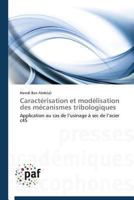 Caracta(c)Risation Et Moda(c)Lisation Des Ma(c)Canismes Tribologiques 3841621988 Book Cover