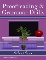 Proofreading & Grammar Drills Workbook 1716645646 Book Cover