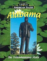 Alabama: The Yellowhammer State 1930954239 Book Cover