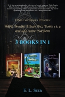 Triple Trouble: Ethan Fox Books 1 & 2 and Add Some Mayhem 3 BOOKS In 1 1956905448 Book Cover