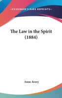 The Law In The Spirit 1279434627 Book Cover