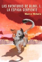 Las Aventuras de Blaki I La Espada Serpiente B091WJBK87 Book Cover