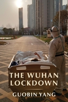 The Wuhan Lockdown 0231200471 Book Cover