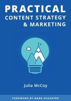 Practical Content Strategy & Marketing: The Content Strategy Certification Course Student Guidebook 1978318286 Book Cover