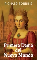 Primera Dama del Nuevo Mundo (Spanish Edition) B0HBRV4XX9 Book Cover