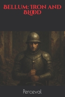 Bellum: Iron and BLood B0FV3XV8M1 Book Cover