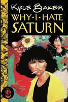 Why I Hate Saturn Vol.3: Part 3 of 3 (Volume 3) 1976230667 Book Cover