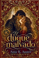 El duque malvado: (Las leyendas de Edelgarth I) B0B42S4DHF Book Cover