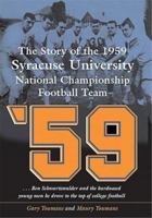 The Story of the 1959 Syracuse University National Championship Football Team 0815681399 Book Cover