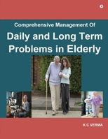 Comprehensive Management of Daily and Long Term Problems in Elderly B0DBDZM788 Book Cover