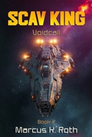 Scav King: Voidcall 1970974079 Book Cover