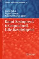 Recent Developments in Computational Collective Intelligence 3319017861 Book Cover