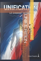 UNIFICATION: La vérité de l'unification universelle - Tome 1 (French Edition) B0GNS9PFMX Book Cover