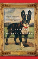 A Nearly Perfect Copy 0385536690 Book Cover