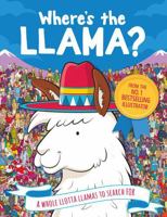 Where's the Llama?: A Whole Llotta Llamas to Search and Find 1449497292 Book Cover