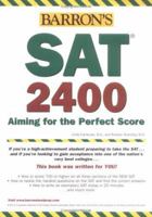 Barron's SAT 2400: Aiming for the Perfect Score 1438000200 Book Cover