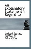 An Explanatory Statement in Regard to 1113267755 Book Cover