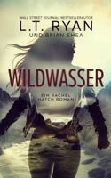 Wildwasser (Ein Rachel Hatch Roman) (German Edition) 168533427X Book Cover