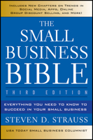 The Small Business Bible: Everything You Need To Know To Succeed In Your Small Business 0470261242 Book Cover