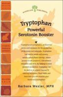 Tryptophan: Powerful Serotonin Booster (Woodland Health) 1580541216 Book Cover