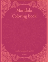 Mandala coloring book volume 1 Red edition: 100 mindfulness Mandalas for kids and adults B08Z82CCV5 Book Cover
