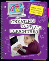 Creating Digital Brochures (Explorer Library: Information Explorer) 1624312608 Book Cover