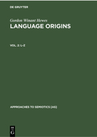 Language Origins a Bibliography, Part Two. L-Z 3112301838 Book Cover