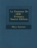 La Jeunesse de 1830 0270934987 Book Cover