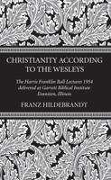 Christianity According to the Wesleys 1532645139 Book Cover