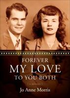 Forever My Love to You Both 1618628070 Book Cover