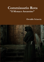 Il Commissario Rota "Il Monaco Assassino 1326881329 Book Cover