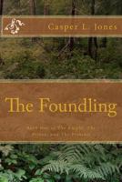 The Knight, the Prince, and the Princess: Sir Hasa the Foundling 1530399289 Book Cover