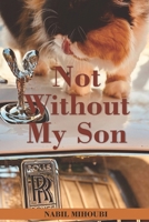 Not Without My Son B0CQDKY91D Book Cover