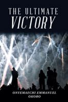 The Ultimate Victory 1546214364 Book Cover