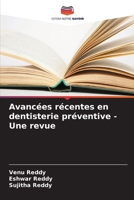 Avancées récentes en dentisterie préventive - Une revue 6206250377 Book Cover