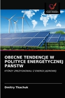 Obecne Tendencje W Polityce Energetycznej PaŃstw 6203228907 Book Cover