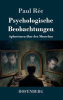 Psychologische Beobachtungen: Aphorismen über den Menschen 3743753723 Book Cover