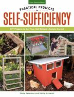 Practical Projects for Self-Sufficiency: DIY Projects to Get Your Self-Reliant Lifestyle Started 1591865956 Book Cover