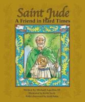 Saint Jude: A Friend in Hard Times 0819870757 Book Cover