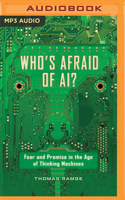 Who's Afraid of AI?: Fear and Promise in the Age of Thinking Machines 1721306854 Book Cover