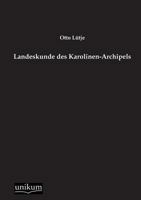 Landeskunde Des Karolinen-Archipels 3845725486 Book Cover